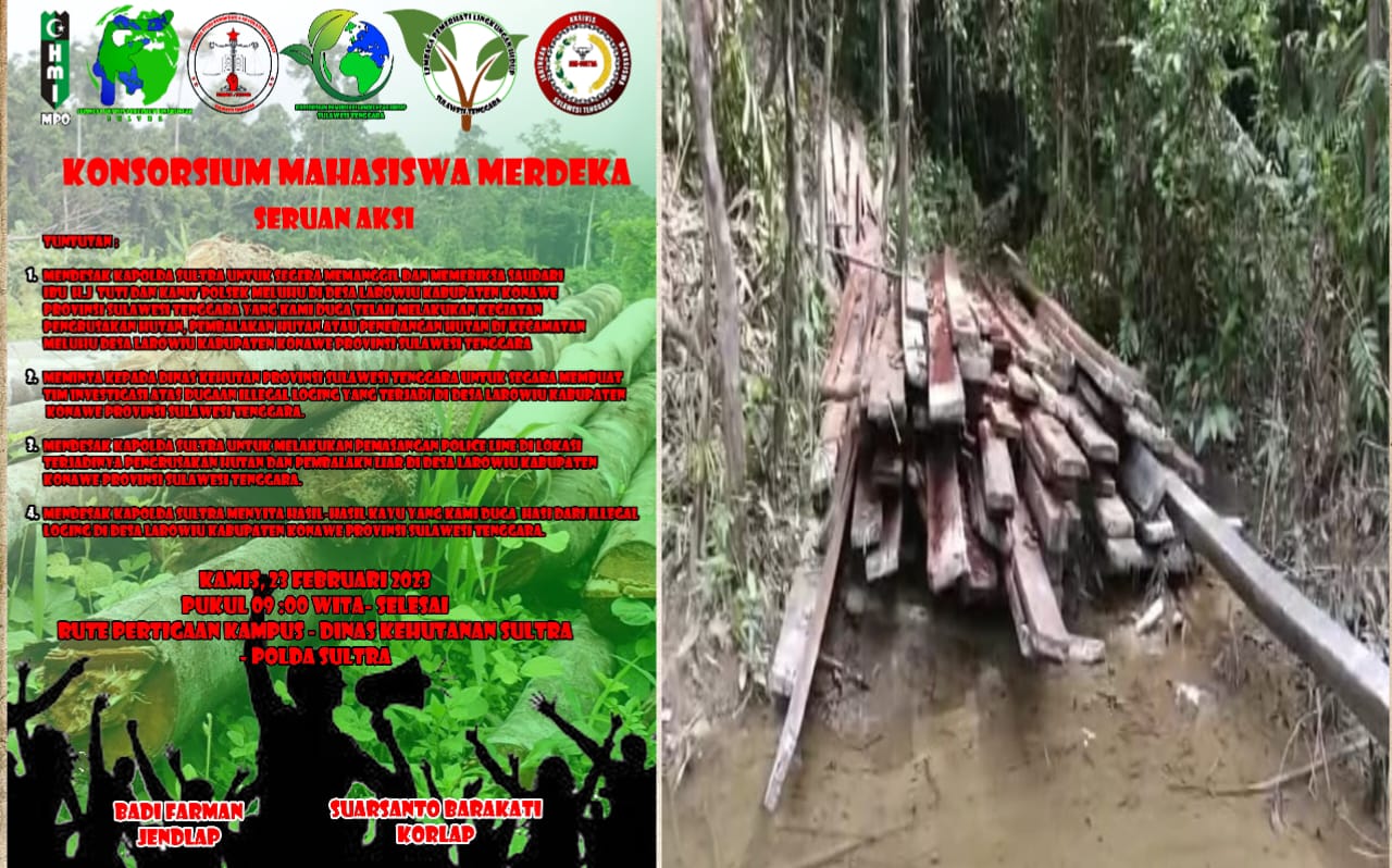 Konsorsium Mahasiswa Merdeka Menanggapi Ilegal Loging di Desa Larowiu Kec. Meluhu Kab. Konawe.
