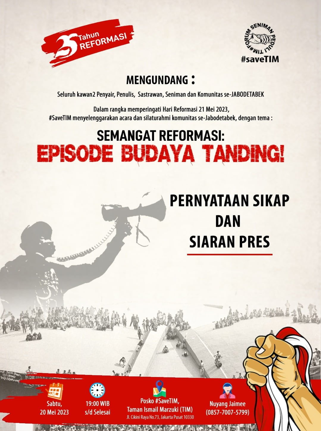 PERNYATAAN SIKAP Gerakan reformasi 1998 telah bergulir seperempat abad. Tapi belum dirasakan menyentuh ranah kebudayaan.