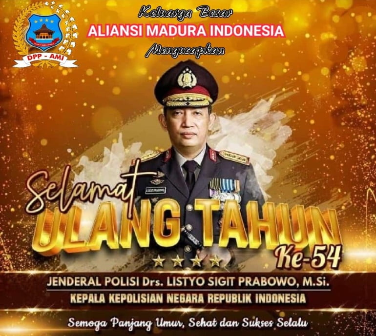 Keluarga Besar Aliansi Madura Indonesia (AMI) Ucapkan Selamat Ulang Tahun Pada Kapolri Jenderal Polisi Drs. Listyo Sigit Prabowo, M.Si ke- 54 tahun