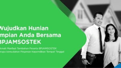 BPJamsostek Beri Kesempatan Bagi Peserta Untuk Miliki Rumah Lewat Program MLT