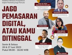 Jago Pemasaran Digital atau Kamu Ditinggal