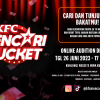 Dari Rumah ke Panggung Nasional: KFC Mencari Bucket Siap Mengubah Hidupmu