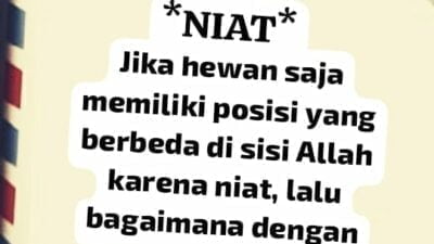 The Power of Niat “Niat Memiliki Banyak Keutamaan”