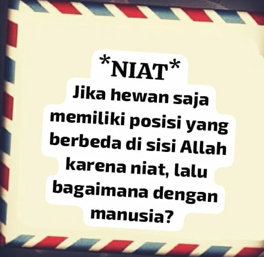 The Power of Niat "Niat Memiliki Banyak Keutamaan"