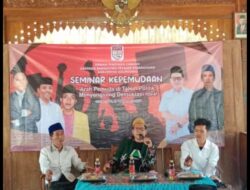 Seminar Kepemudaan, "Arah Pemuda di Tahun Politik, Menyongsong Demokrasi Ideal" 