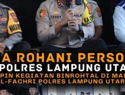 Bina Rohani Personil, Kapolres Lampung Utara Pimpin Kegiatan  Binrohtal