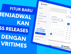 VRITIMES Memperkenalkan Fitur Baru untuk Menjadwalkan dan Reservasi Siaran Pers