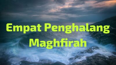 Empat Penghalang Maghfirah