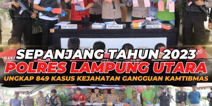 Sepanjang Tahun 2023,Polres Lampung Utara Ungkap 849 Kasus Kejahatan Gangguan Kamtibmas