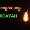 Tiga Penghalang Hidayah