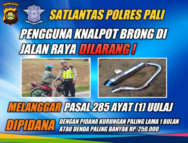 Kepolisian Resort PALI  Saat Ini Tengah Gencar Mensosialisasikan Larangan Penggunaan knalpot Motor Yang Tidak Sesuai Dengan Standar Atau Brong.