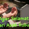 Khutbah Jum'at; Agar Selamat dari Azab Kubur