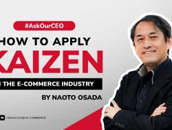 Naoto Osada, CEO Transcosmos Commerce, Berbagi Strategi Inovatif ‘How to Apply Kaizen in the E-Commerce Industry’ dalam Youtube Video Terbarunya