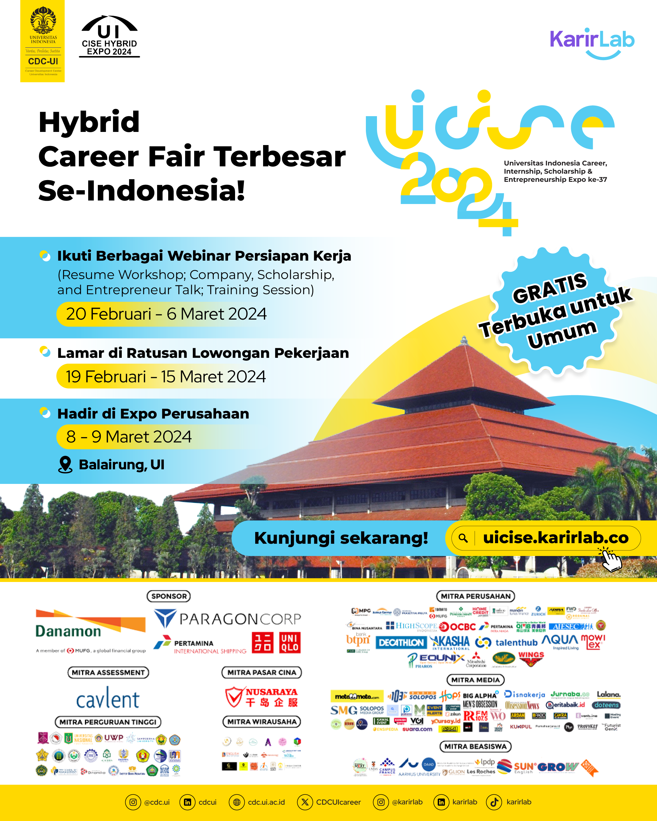 Didukung oleh KarirLab: Hybrid Career Fair Terbesar Universitas Indonesia Career, Internship, Scholarship, dan Entrepreneurship (Ul CISE)
