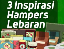 Inspirasi Hampers Lebaran agar Lebih Bermakna