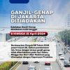 Mulai Hari Ini Hingga 15 April 2024, Jakarta Bebas Ganjil Genap