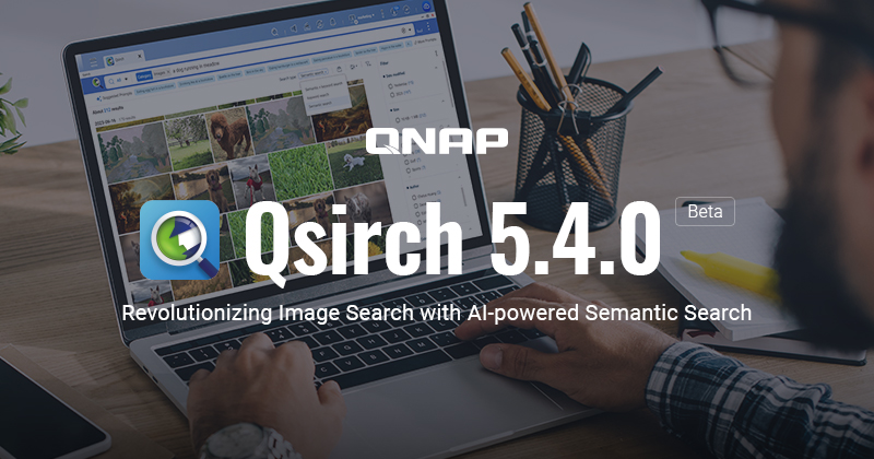 Pencarian Semantik yang didukung AI untuk Merevolusi Pencarian Gambar di QNAP NAS dengan Qsirch 5.4.0 Beta