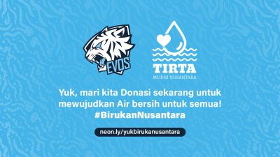 Kolaborasi #BirukanNusantara antara EVOS dan Tirta Murni Nusantara: Menggerakkan Para Gamers untuk Mengatasi Krisis Air Bersih.