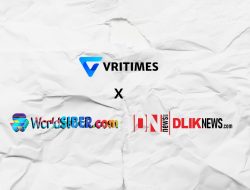 VRITIMES Meluncurkan Kemitraan Strategis dengan DLikNews.com dan WorldSiber.com untuk Memperkuat Jurnalisme Digital Global