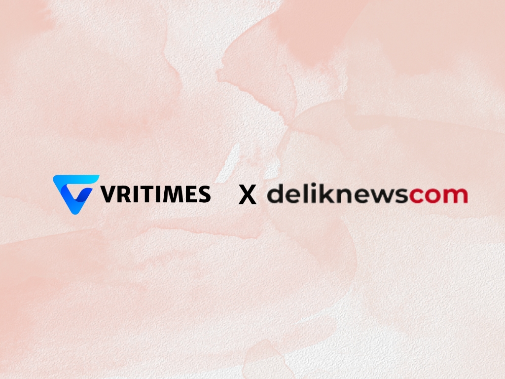 VRITIMES dan DelikNews.com Meluncurkan Kemitraan untuk Memajukan Jurnalisme Digital di Indonesia