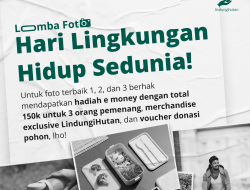 LindungiHutan Gelar Lomba Foto Rayakan Hari Lingkungan Hidup Sedunia