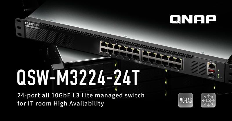 QNAP Memperkenalkan QSW-M3224-24T Managed Switch 24-Port 10GbE L3 1U berkinerja tinggi yang mendukung redundansi MC-LAG dan aplikasi AV-over-IP