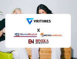 VRITIMES Jalin Kerjasama Strategis dengan BinekaNews, WartaViral, dan MetroLampung