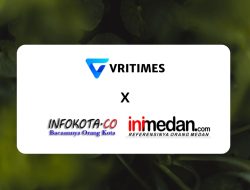 VRITIMES Jalin Kemitraan Media dengan InfoKota.co dan IniMedan.com