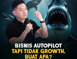 Andrew Susanto: Bisnis Autopilot, Tapi Ga Growth! Buat Apa?