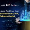 Tokenisasi Aset Real Estat Pertama di Indonesia Kolaborasi D3 Labs, BTN dan Reliance Grup.