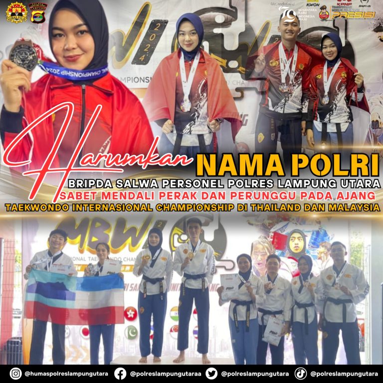 Harumkan Nama Polri ,Brida Salwa Personil Polres Lampung Utara  Sabet Mendali Perak dan Perungu Pada Ajang Taekwondo Internasional  Championship