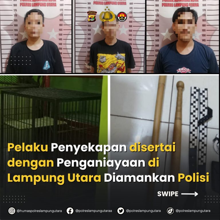 Pelaku Penyekapan Disertai Dengan Penganiayaan  di Lampung Utara. Diamankan Polisi