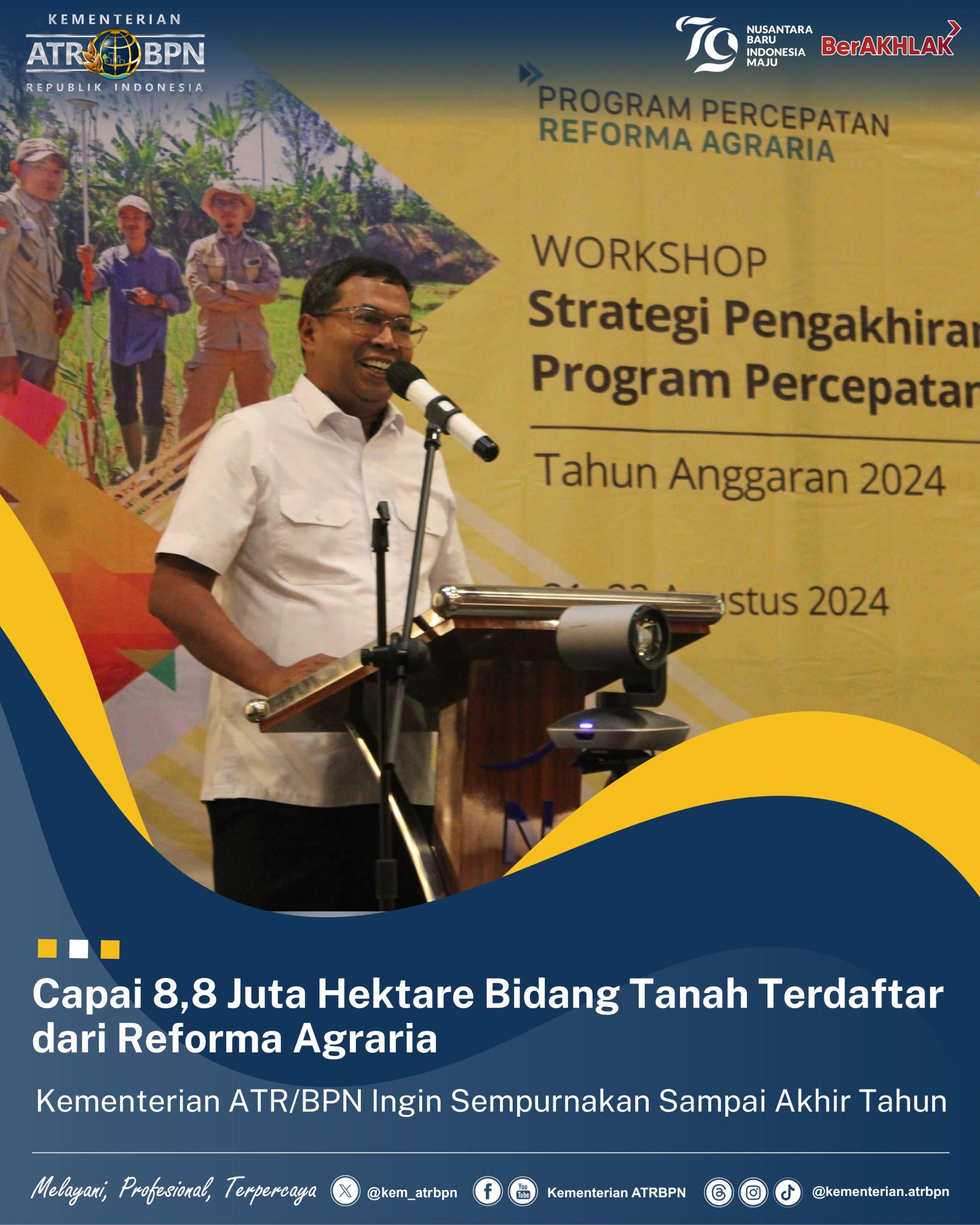 Capai 8,8 Juta Hektare Bidang Tanah Terdaftar dari Reforma Agraria, Kementerian ATR/BPN Ingin Sempurnakan Sampai Akhir Tahun