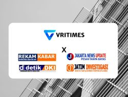 VRITIMES Umumkan Kerjasama Strategis dengan JakartaUpdate.biz.id, JatimInvestigasi.biz.id, DetikDKI.biz.id, dan RekamKabar.biz.id