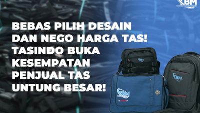 Bebas Pilih Desain dan Nego Harga Tas! Tasindo Buka Kesempatan Penjual Tas Untung Besar!