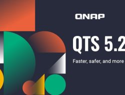 QNAP Merilis QTS 5.2, Memperkenalkan Pusat Keamanan untuk Pemantauan Aktivitas File Aktif, Peningkatan Keamanan, dan Perlindungan Data