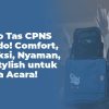 Promo Tas CPNS Tasindo! Comfort, Proteksi, Nyaman, dan Stylish untuk Segala Acara!