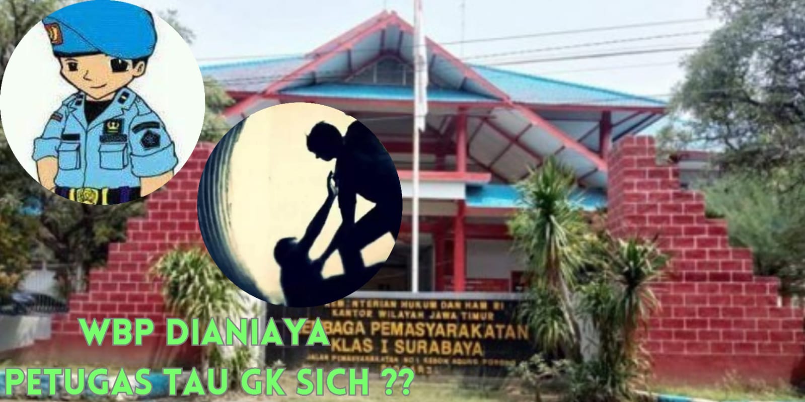 Hanya Gara Gara Hutang Sesama Napi, WBP Lapas Klas I Surabaya Diancam Dibunuh