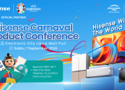 Anniversary ke-55 Tahun, Hisense Hadirkan Hisense Carnaval: Product Conference