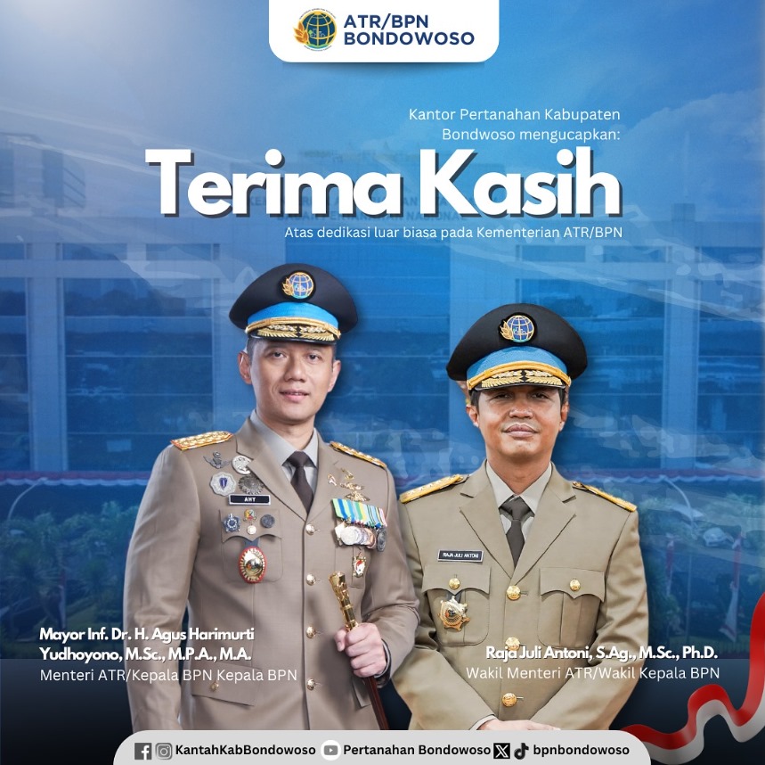 Apresiasi kepadaMayor Inf. Dr. H. Agus Harimurti Yudhoyono, M.Sc., M.P.A., M.A. selaku Kepala, dan Raja Juli Antoni, S.Ag., M.Sc., Ph.D. selaku Wakil Kepala Kementerian ATR/BPN 