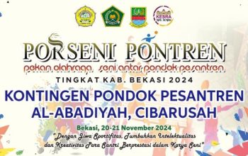 Porseni Pontren 2024 Tingkat Kabupaten Bekasi, Ponpes Al-Abadiyah Siap Berpartisipasi di Seluruh Cabang Lomba