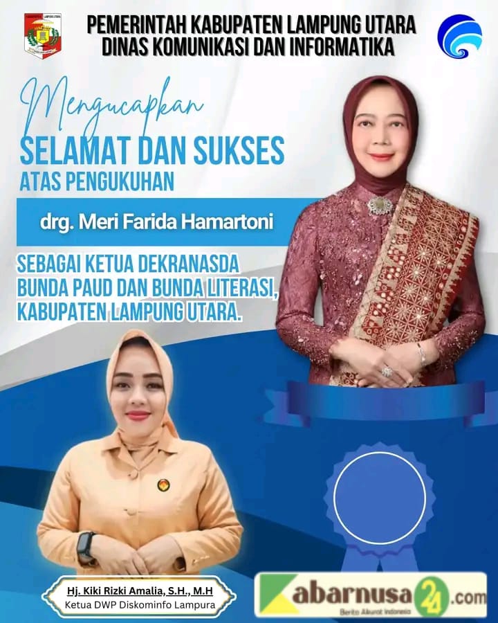 Pemerintah Kabupaten Lampung Utara Dinas Kominfo Mengucapkan Selamat Atas Pengukuhan drg. Meri Farida Hamartoni Sebagai Ketua Dekranasda, Bunda PAUD' Dan Bunda Literasi Kabupaten Lampung Utara.