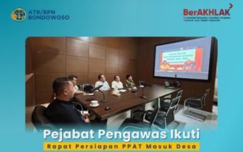 Pejabat Pengawas Ikuti Rapat Persiapan Program PPAT Masuk Desa oleh Kanwil BPN Jatim