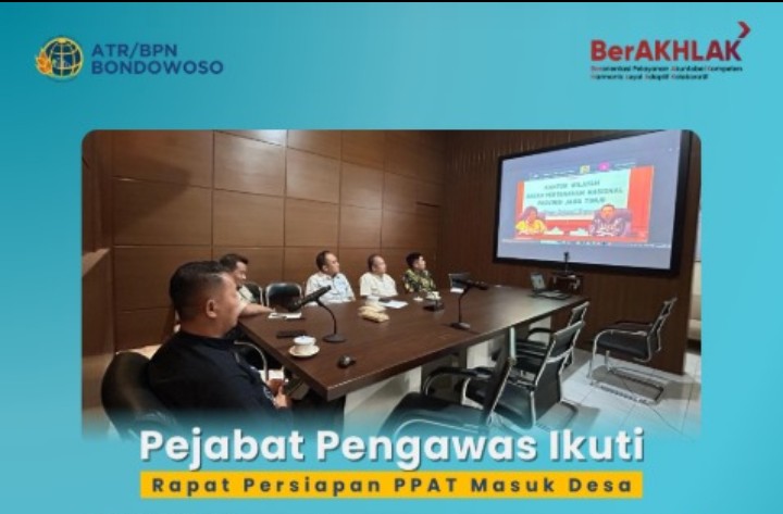 Pejabat Pengawas Ikuti Rapat Persiapan Program PPAT Masuk Desa oleh Kanwil BPN Jatim