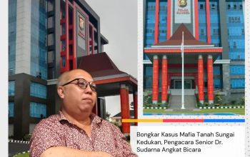 Bongkar Kasus Mafia Tanah Sungai Kedukan, Pengacara Senior Dr.Sudarna Angkat Bicara