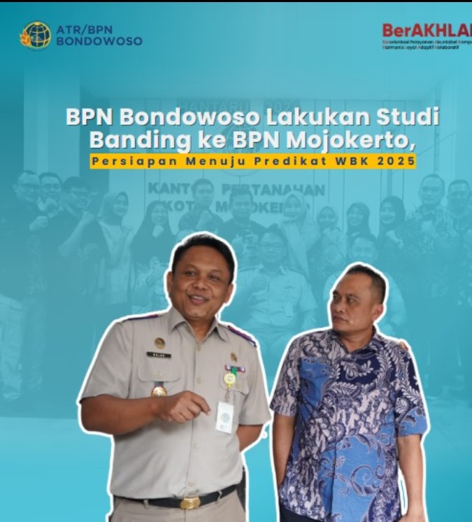 BPN Bondowoso Lakukan Studi Banding ke BPN Mojokerto, Siap Menuju Predikat WBK 2025