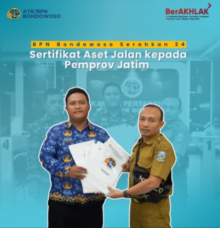 BPN Bondowoso Serahkan 24 Sertifikat Aset Jalan kepada Pemprov Jatim
