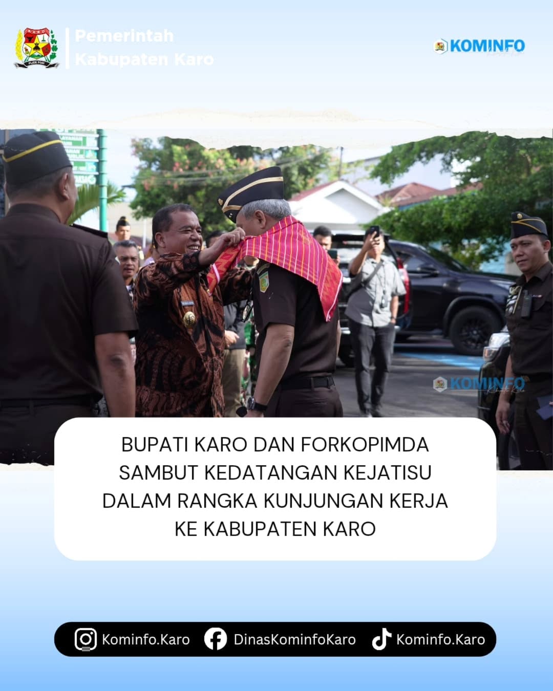Bupati Karo Sambut Kunjungan Kerja Kepala Kejaksaan Tinggi Sumatera Utara di Kabupaten Karo