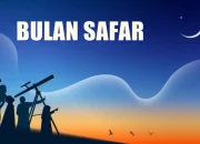 3 Amalan yang Bisa Dimaksimalkan Selama Safar yang Disalahpahami Sebagai Bulan Sial