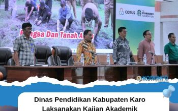 Dinas Pendidikan Kabupaten Karo Laksanakan Kajian Akademik Sekolah Unggulan Kelas Unggulan Terintegrasi (SUKUT)